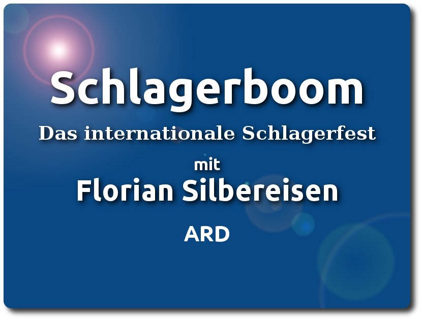 schlagerbooom-das-internationale-schlagerfest-mit-florian-silbereisen
