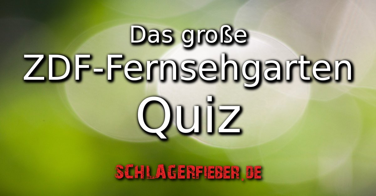 zdf fernsehgarten quiz