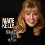 Maite Kelly veröffentlicht neue Single "Ich brauch einen Mann" aus ihrem kommenden Best-Of Album