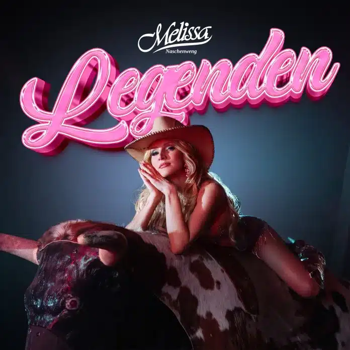 Melissa Naschenweng veröffentlicht neuen Song „LEGENDEN“ am 31.05.